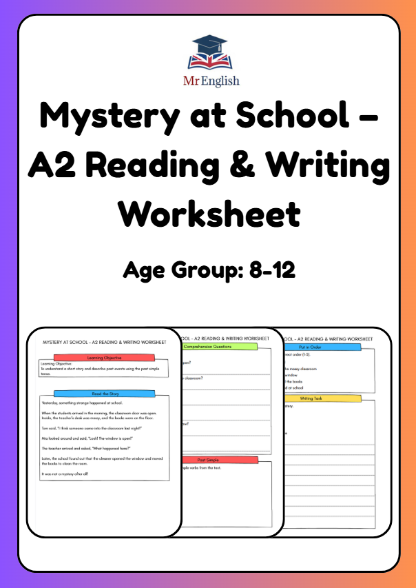 A2 English Worksheet – Mystery at School (Past Simple Reading & Writing for Kids Ages 8–12)