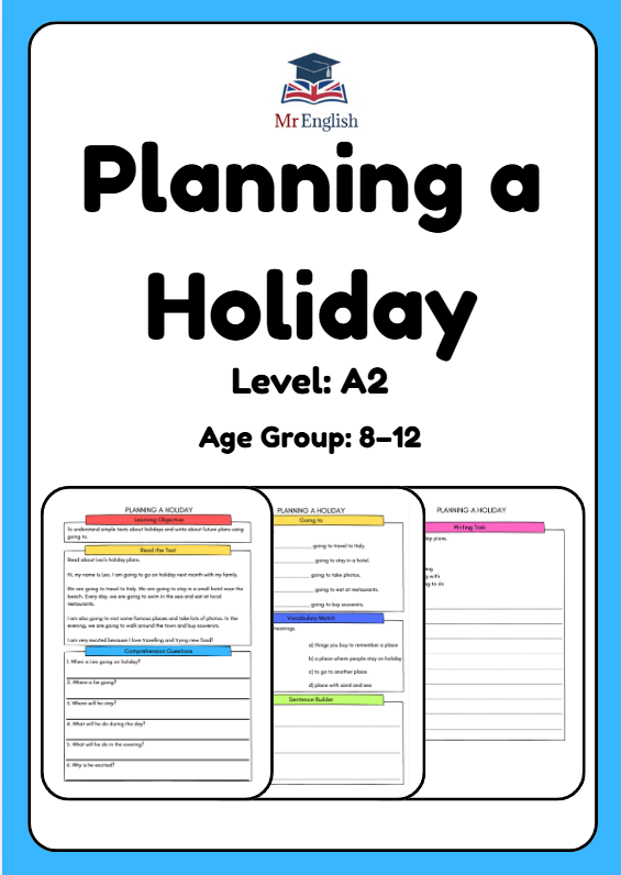 A2 English Worksheet – Planning a Holiday (Going To Future) for Kids Ages 8–12