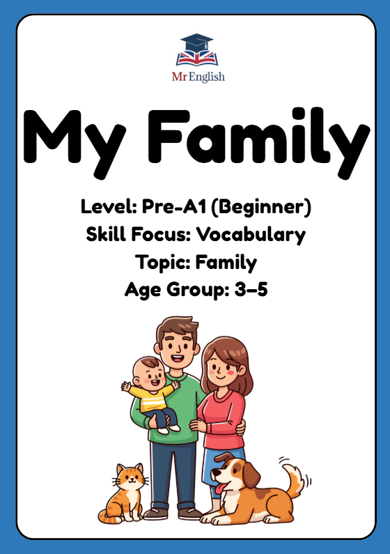 Pre-A1 English Worksheet – My Family (Matching, Writing & Unscramble Activity for Kids Ages 3–5)
