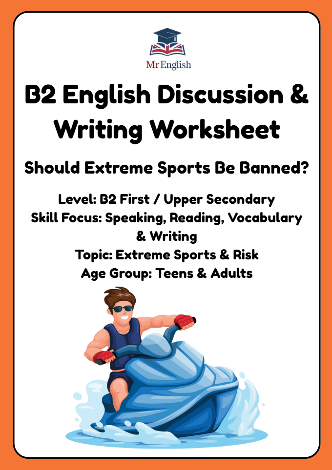 B2 English Discussion & Writing Worksheet – Should Extreme Sports Be Banned?